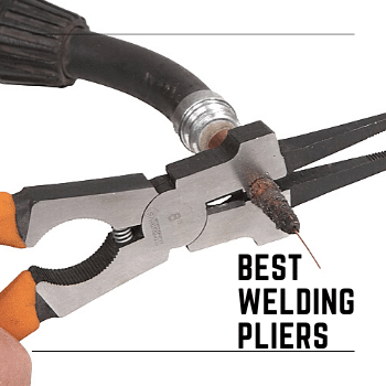 Best Welding Pliers